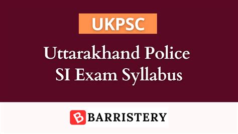 UKPSC Uttarakhand Police Sub Inspector Syllabus 2024 and Exam Pattern ...