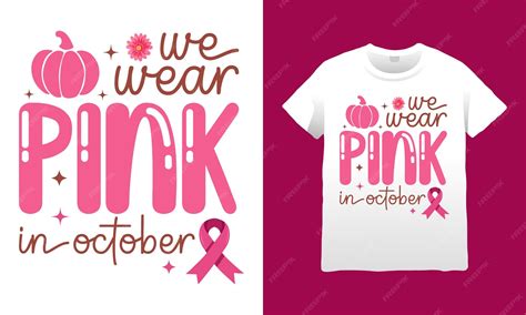 Premium Vector | We wear pink in october breast cancer svg t-shirt design