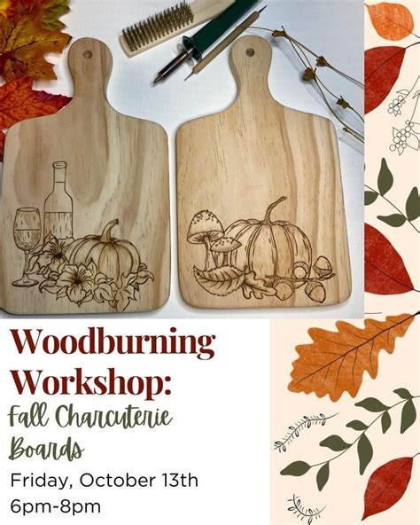 Woodburning- Fall Charcuterie Boards, Sawdust and Clay, Farmville, 13 ...