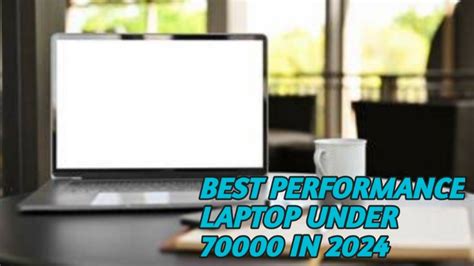 Best Laptop Under 70000 In 2024
