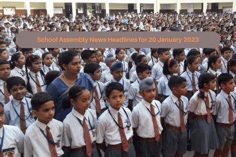 School Assembly News Headlines for 20 January 2023: Top stories ...