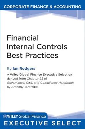 Financial Internal Controls Best Practices (Wiley Global Finance ...