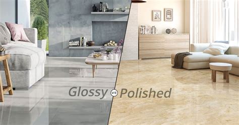 Glossy vs Polished Tiles: A Quick Comparison - Face Impex