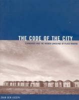 Buy The Code of the City – Standards and the Hidden Language of Place ...