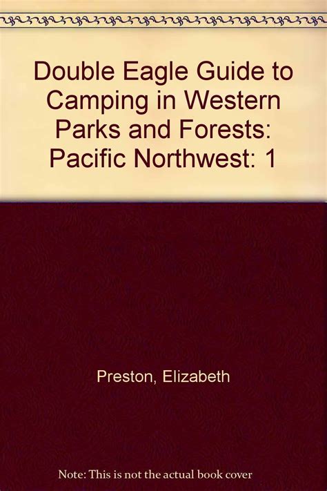 Double Eagle Guide to Camping in Western Parks and Forests: Pacific ...