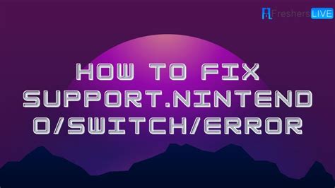Support.Nintendo.com Switch Error 的图像结果