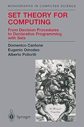 Set Theory for Computing: From Decision Procedures to Declarative ...
