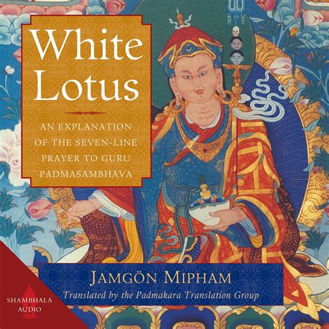Buy White Lotus: An Explanation of the Seven-Line Prayer to Guru ...