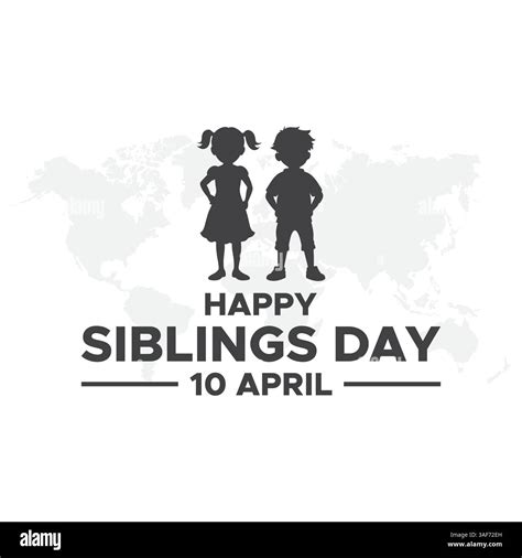 Siblings Day. 10 April. Holiday concept. Template for background with ...