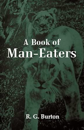 A Book Of Man-Eaters : R. G. Burton: Amazon.in: Books