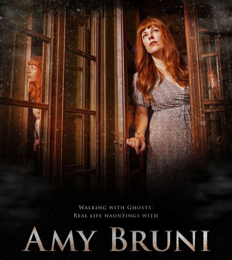 Walking With Ghosts: Real Life Hauntings with Amy Bruni, Music Hall ...
