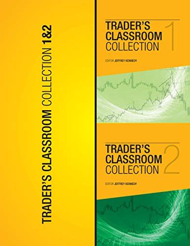 Trader’s Classroom 1 & 2: Lessons from Commodity Junctures and Trader’s ...
