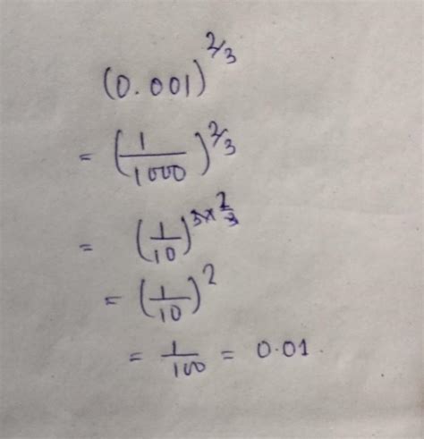 find the value of (0.001)power 2/3 - Brainly.in