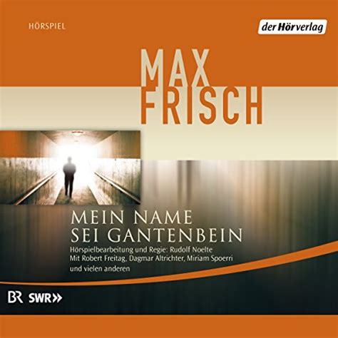 Mein Name sei Gantenbein (Audio Download): Max Frisch, Robert Peter ...
