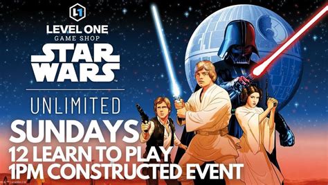 Level One - Star Wars Unlimited Constructed Event, Level One Game Shop ...
