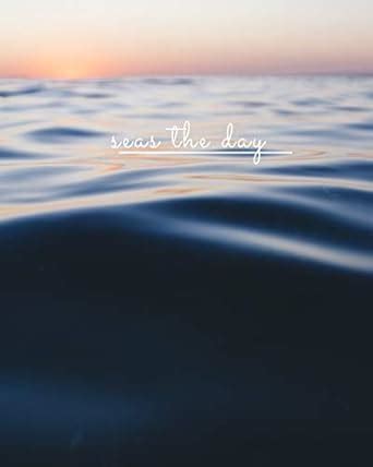 Seas The Day: Ocean Journal Notebook (8x10 in. Lined Composition ...