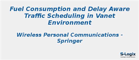 Fuel Consumption and Delay Aware Traffic - NS2 Projects | S-Logix