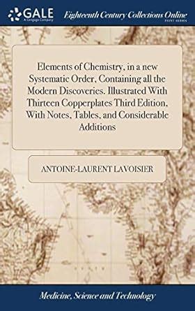 Buy Elements of Chemistry, in a New Systematic Order, Containing All ...