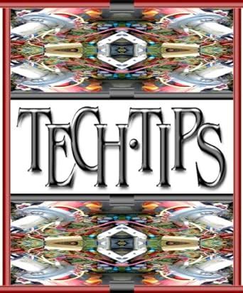 Tech Tips (Notes) ... (a Wired Design) eBook : Osen, Lisa: Amazon.in ...
