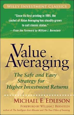 Value Averaging: The Safe and Easy Strategy for Higher Investment ...