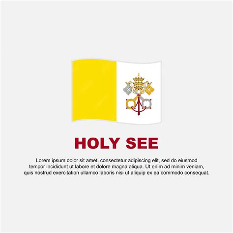 Premium Vector | Holy see flag background design template holy see ...
