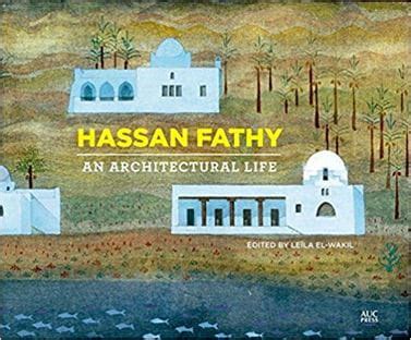 Hassan Fathy: An Architectural Life | AramcoWorld