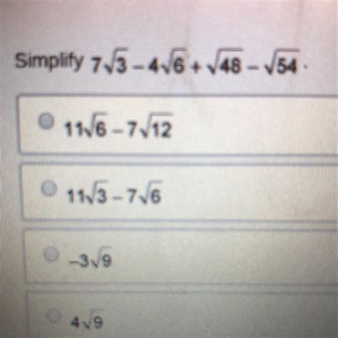 simplify 7 square root of 3-4 square root of 6 plus square root of 48 ...