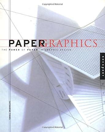 Buy Paper Graphics: The Power of Paper in Graphic Design Book Online at ...