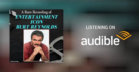 A Rare Recording of Entertainment Icon Burt Reynolds by Burt Reynolds ...