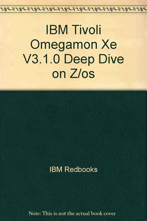 Buy IBM Tivoli Omegamon Xe V3.1.0 Deep Dive on Z/os Book Online at Low ...