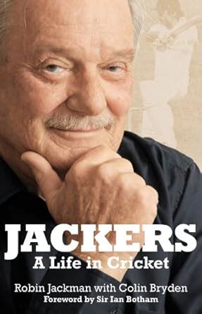 Buy Jackers: A Life in Cricket Book Online at Low Prices in India ...