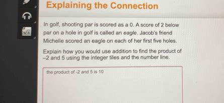 Solved: Explaining the Connection In golf, shooting par is scored as a ...