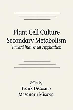 Buy Plant Cell Culture Secondary MetabolismToward Industrial ...
