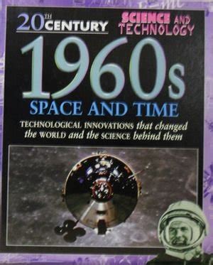 1960s: Space and Time (20th Century Science & Technology) : Parker ...