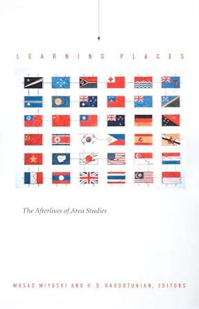Buy Learning Places: The Afterlives of Area Studies (Asia-Pacific ...