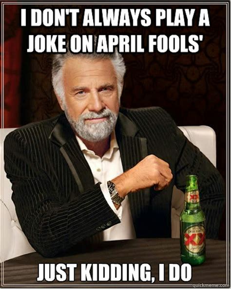 15 April Fools' Day Memes To Help You Prepare For This Day Of Pranks