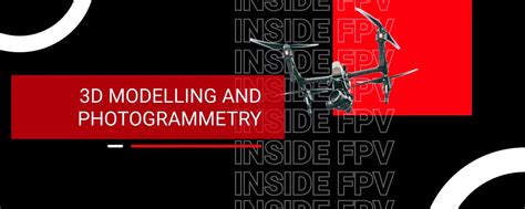 3D Modelling and Photogrammetry