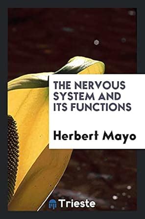 The Nervous System and Its Functions : Mayo, Herbert: Amazon.in: Books