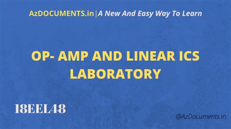 OP-AMP AND LINEAR ICS LABORATORY (18EEL48)