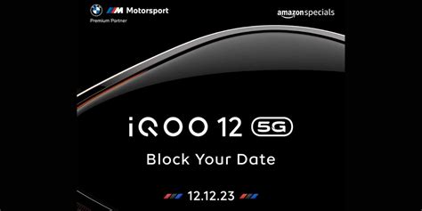 iQOO 12 Launch Date Revealed, Will Arrive In India On This Day ...