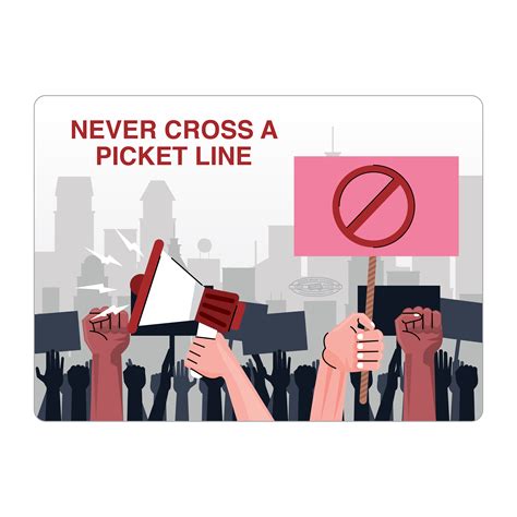 Never Cross A Picket Line - Union Made Stickers