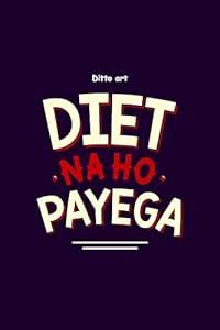 ditto art Diet Na Ho Payega Hindi Quot Poster Beautiful Printed on ...