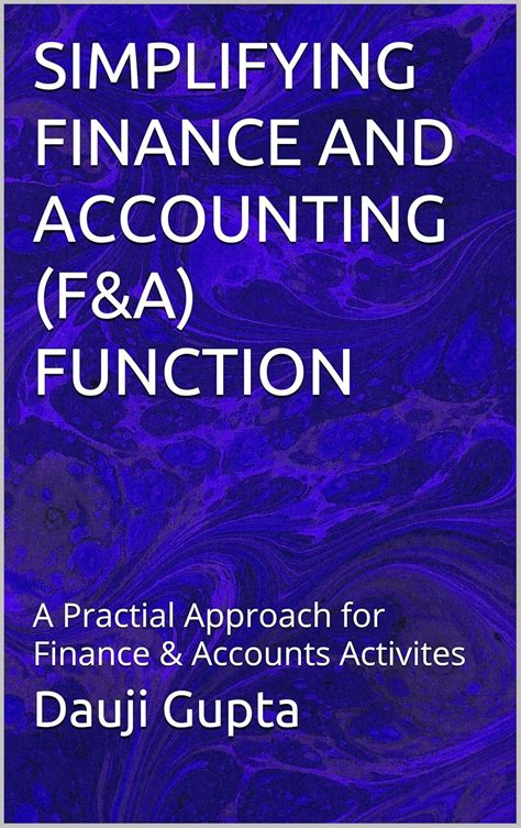 SIMPLIFYING FINANCE AND ACCOUNTING (F&A) FUNCTION: A Practial Approach ...