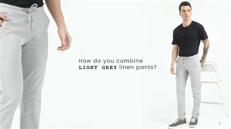 How to Style Light Grey Linen Pants for Men