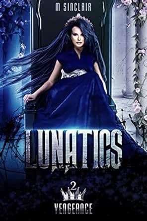 Lunatics (Vengeance Book 2) eBook : Sinclair, M.: Amazon.in: Kindle Store