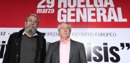 Ignacio Fernández Toxo yCándido Méndez. Méndez replica a De Guindos que ...
