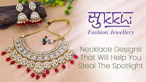 Necklace Designs That Will Help You Steal The Spotlight - Sukkhi.com
