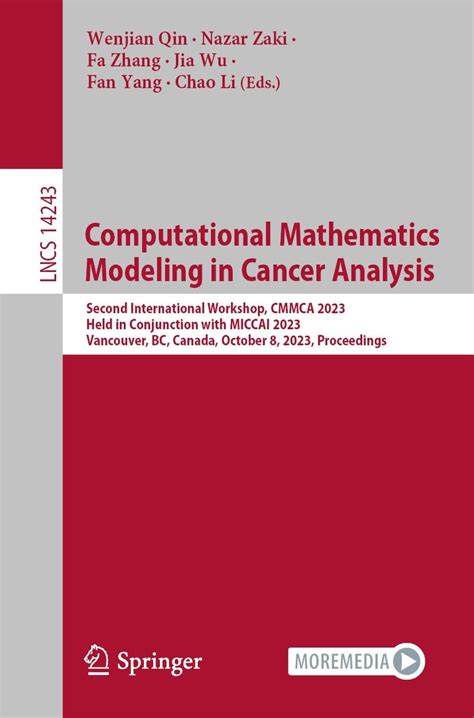 Computational Mathematics Modeling in Cancer Analysis: Second ...