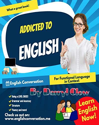 Addicted To English: English Conversation for Functional Language in ...