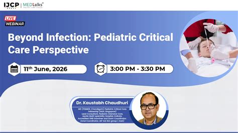 Beyond Infection: Pediatric Critical Care Perspective | Live Webinar ...